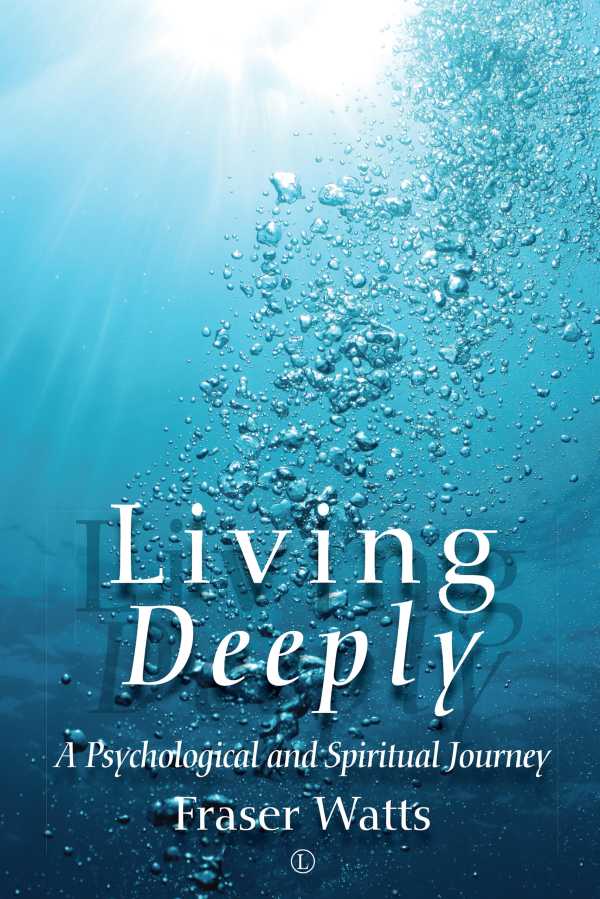 bw-living-deeply-the-lutterworth-press-9780718847180