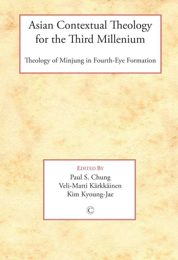 bw-asian-contextual-theology-for-the-third-millennium-the-lutterworth-press-9780227902998