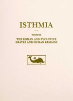 bw-the-roman-and-byzantine-graves-and-human-remains-american-school-of-classical-studies-at-athens-9781621390084