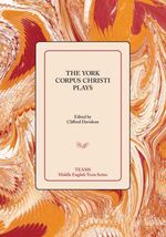 bw-the-york-corpus-christi-plays-medieval-institute-publications-9781580444538