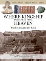 bw-where-kingship-descended-from-heaven-institute-for-the-study-of-ancient-cultures-9781614910930