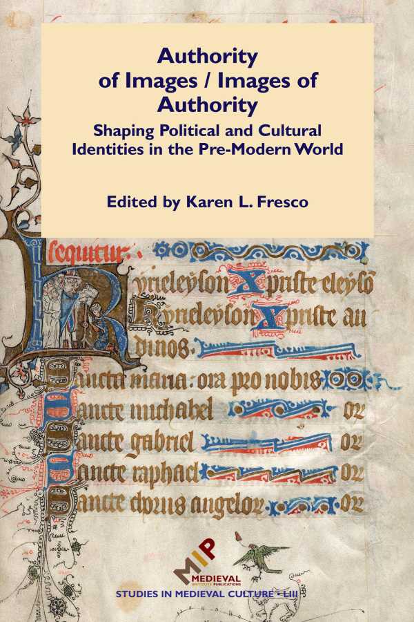 bw-authority-of-images-images-of-authority-medieval-institute-publications-9781580442282