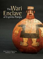 bw-the-wari-enclave-of-espiritu-pampa-cotsen-institute-of-archaeology-press-9781950446223