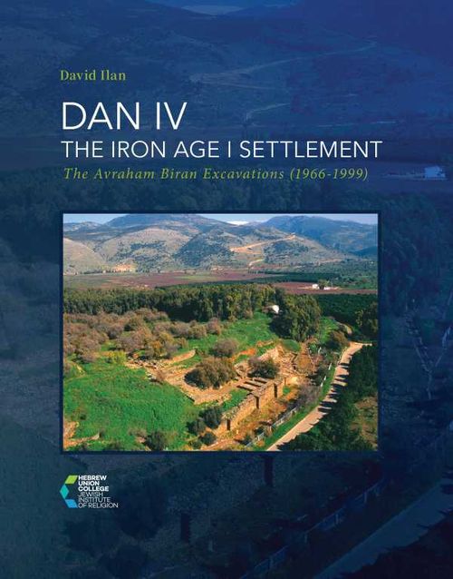 DAN IV The Iron Age I Settlement