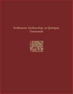 bw-quirigua-reports-volume-iv-university-of-pennsylvania-museum-9781934536414