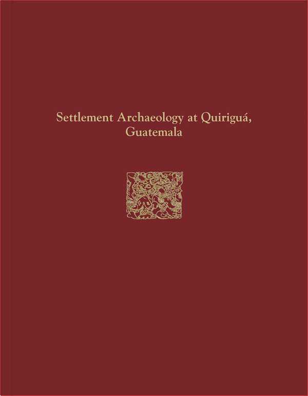 bw-quirigua-reports-volume-iv-university-of-pennsylvania-museum-9781934536414