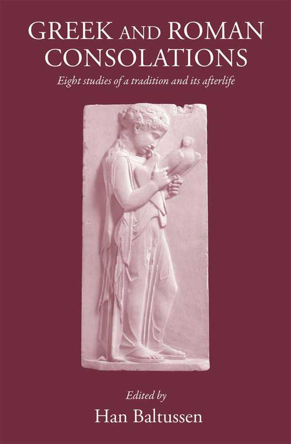 bw-greek-and-roman-consolations-the-classical-press-of-wales-9781910589137