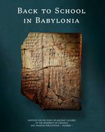 bw-back-to-school-in-babylonia-institute-for-the-study-of-ancient-cultures-9781614910992