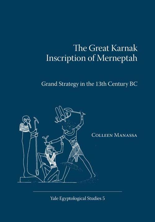 The Great Karnak Inscription of Merneptah