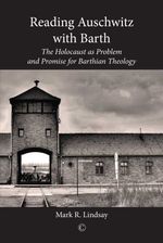 bw-reading-auschwitz-with-barth-james-clarke-co-9780227902813