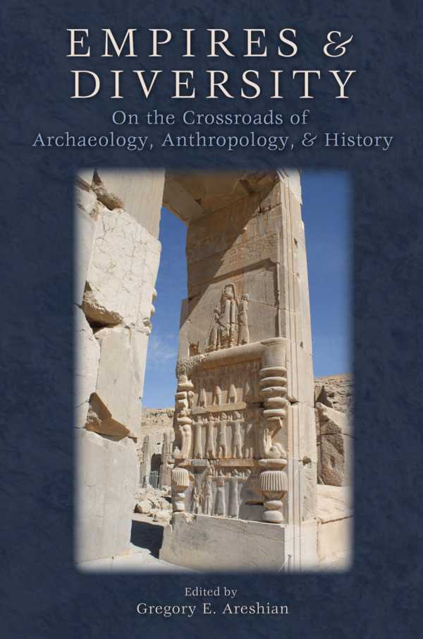 bw-empires-and-diversity-cotsen-institute-of-archaeology-press-9781938770517