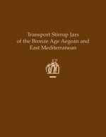 bw-transport-stirrup-jars-of-the-bronze-age-aegean-and-east-mediterranean-instap-academic-press-9781623030063