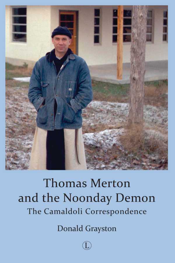 bw-thomas-merton-and-the-noonday-demon-the-lutterworth-press-9780718844424