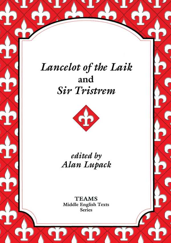 bw-lancelot-of-the-laik-and-sir-tristrem-medieval-institute-publications-9781580444651