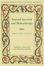 bw-beyond-survival-and-philanthropy-hebrew-union-college-press-9780878204731