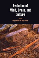 bw-evolution-of-mind-brain-and-culture-university-of-pennsylvania-museum-9781934536605