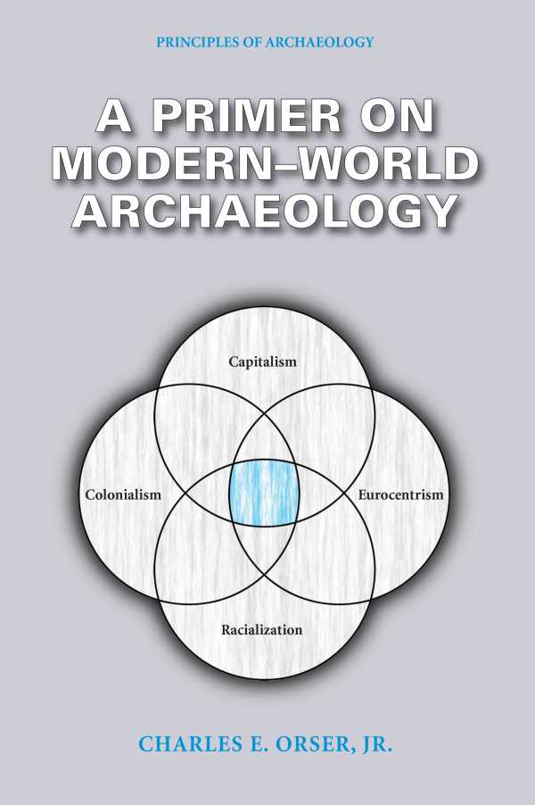 bw-a-primer-on-modernworld-archaeology-eliot-werner-publications-9781733376983
