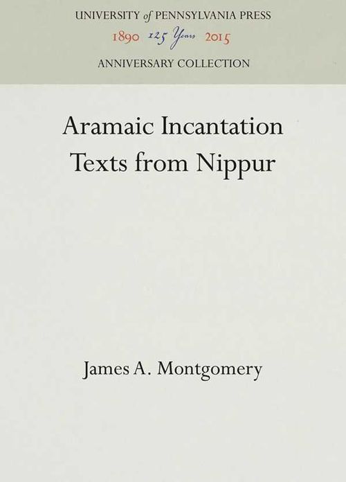Aramaic Incantation Texts from Nippur