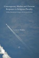 bw-contemporary-muslim-and-christian-responses-to-religious-plurality-james-clarke-co-9780227900413