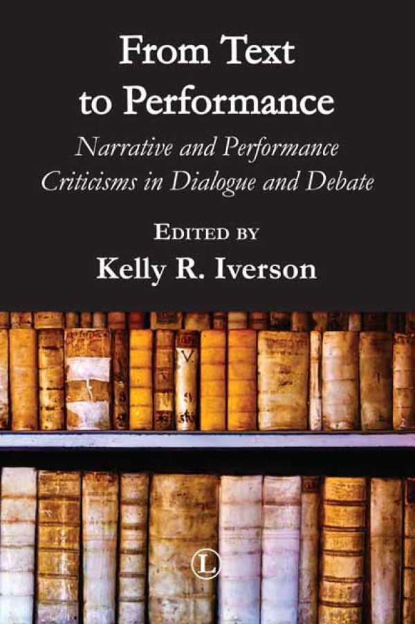 bw-from-text-to-performance-the-lutterworth-press-9780718843915