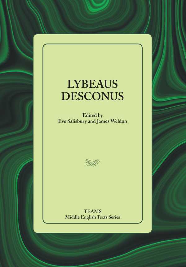 bw-lybeaus-desconus-medieval-institute-publications-9781580444590