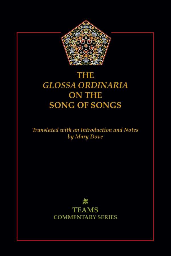 bw-the-glossa-ordinaria-on-the-song-of-songs-medieval-institute-publications-9781580445085