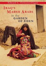 bw-iraqs-marsh-arabs-in-the-garden-of-eden-university-of-pennsylvania-museum-9781934536759