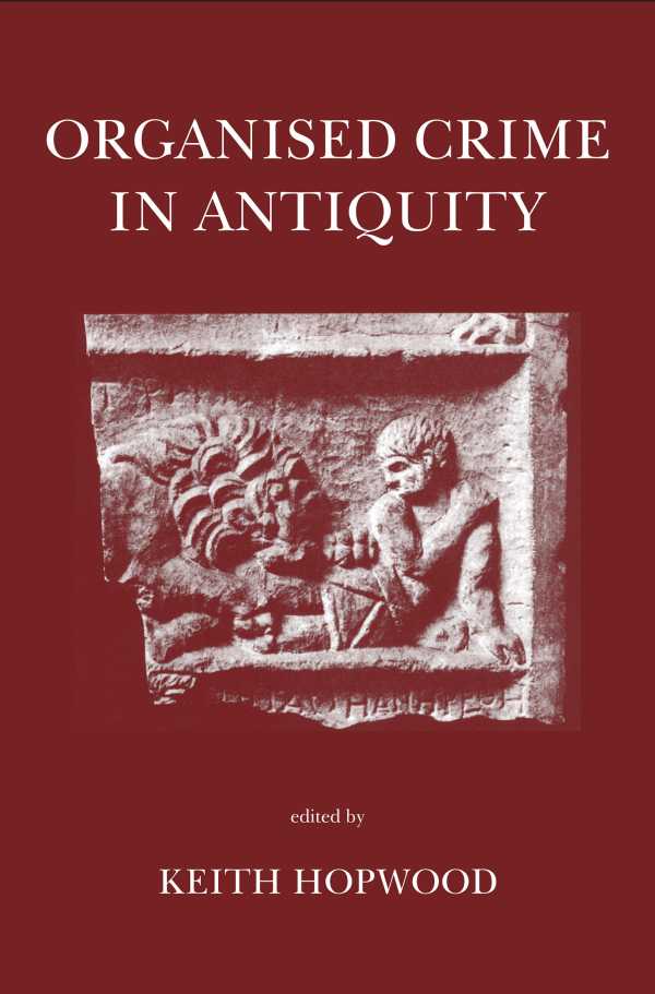 bw-organised-crime-in-antiquity-the-classical-press-of-wales-9781910589359