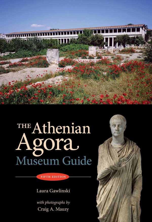 bw-the-athenian-agora-american-school-of-classical-studies-at-athens-9781621390176