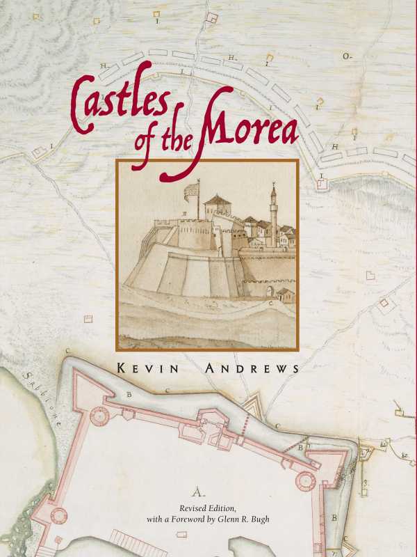 bw-castles-of-the-morea-revised-edition-american-school-of-classical-studies-at-athens-9781621390282
