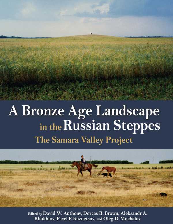 bw-a-bronze-age-landscape-in-the-russian-steppes-cotsen-institute-of-archaeology-press-9781938770326