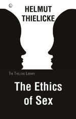 bw-the-ethics-of-sex-the-lutterworth-press-9780718845025