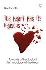 bw-the-heart-has-its-reasons-james-clarke-co-9780227905456