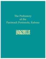 bw-prehistory-of-the-paximadi-peninsula-euboea-instap-academic-press-9781623033484