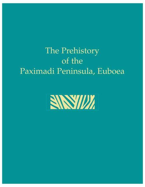 Prehistory of the Paximadi Peninsula Euboea