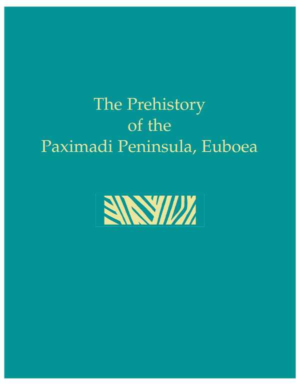 bw-prehistory-of-the-paximadi-peninsula-euboea-instap-academic-press-9781623033484