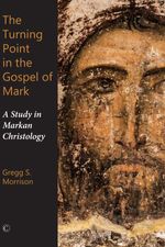 bw-the-turning-point-in-the-gospel-of-mark-james-clarke-co-9780227904114