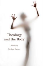 bw-theology-and-the-body-atf-press-9781921817557