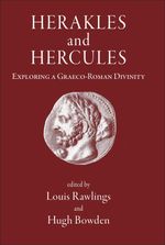 bw-herakles-and-hercules-the-classical-press-of-wales-9781914535093