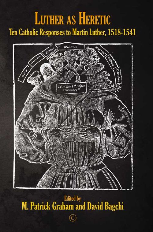 Luther as Heretic