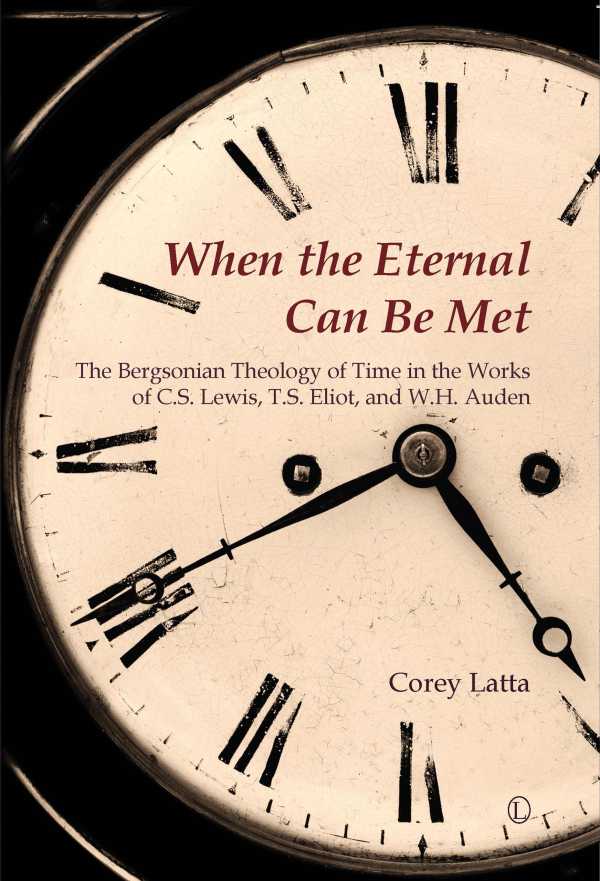 bw-when-the-eternal-can-be-met-the-lutterworth-press-9780718842727