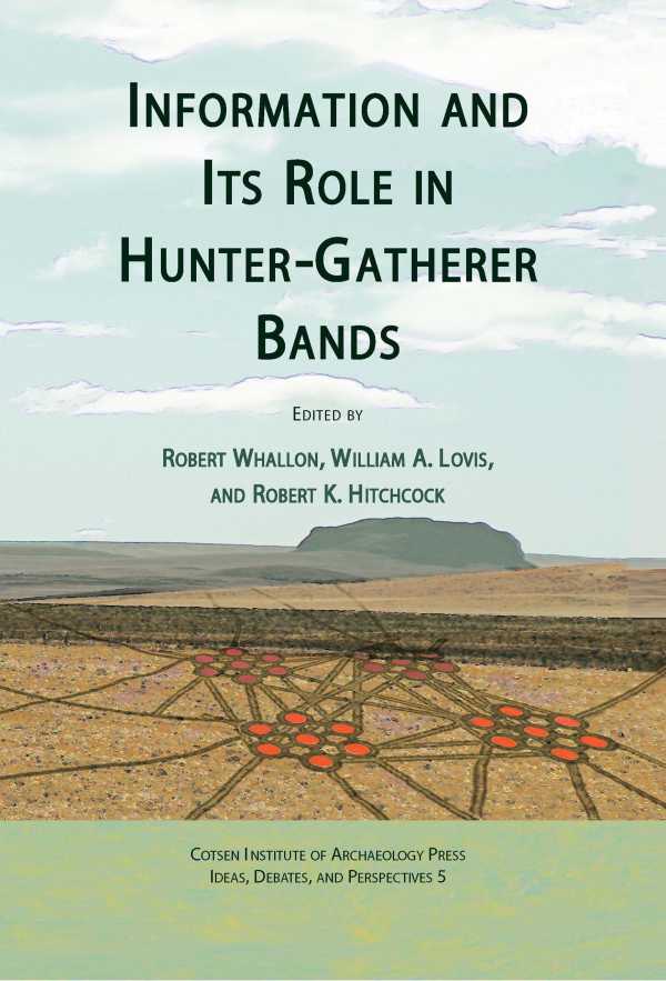 bw-information-and-its-role-in-huntergatherer-bands-cotsen-institute-of-archaeology-press-9781938770203