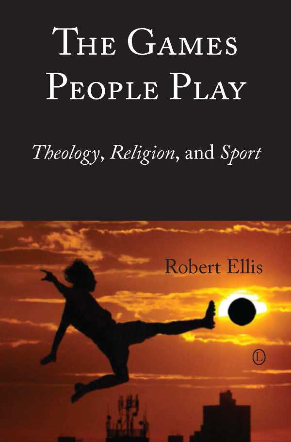 bw-the-games-people-play-the-lutterworth-press-9780718843243