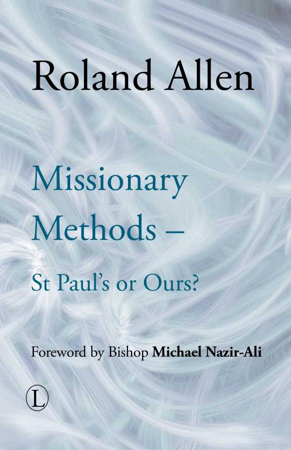 bw-missionary-methods-the-lutterworth-press-9780718840105