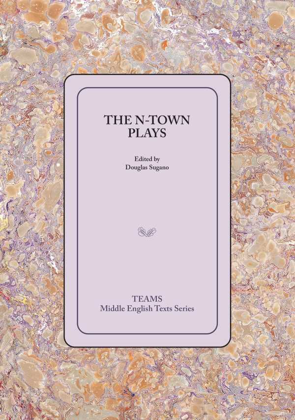 bw-the-ntown-plays-medieval-institute-publications-9781580444385