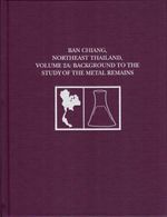 bw-ban-chiang-northeast-thailand-volume-2a-university-of-pennsylvania-museum-9781931707442