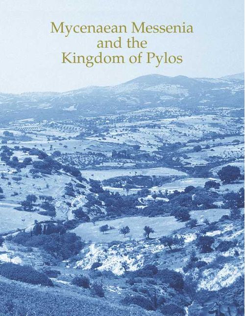 Mycenaean Messenia and the Kingdom of Pylos
