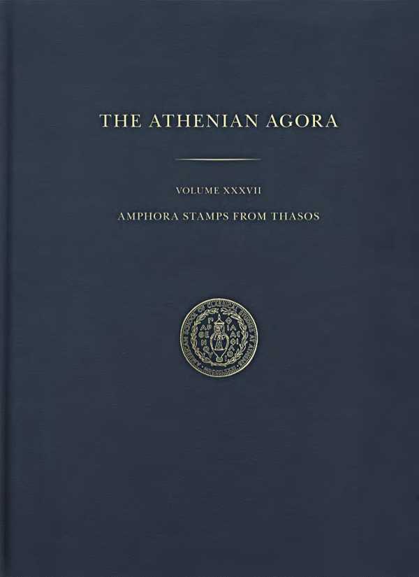 bw-amphora-stamps-from-thasos-american-school-of-classical-studies-at-athens-9781621390305