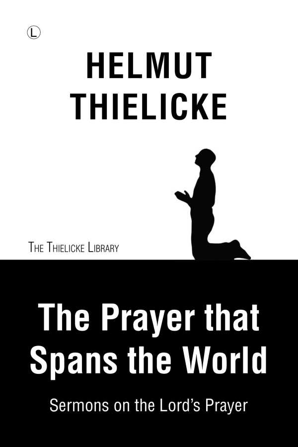 bw-the-prayer-that-spans-the-world-the-lutterworth-press-9780718845261
