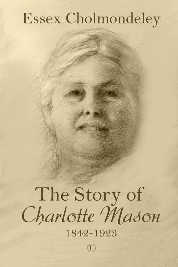 bw-the-story-of-charlotte-mason-18421923-the-lutterworth-press-9780718848521